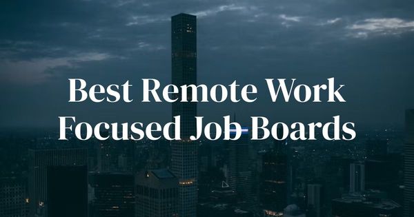 Best Job Boards for Remote Work: Top Platforms in 2024