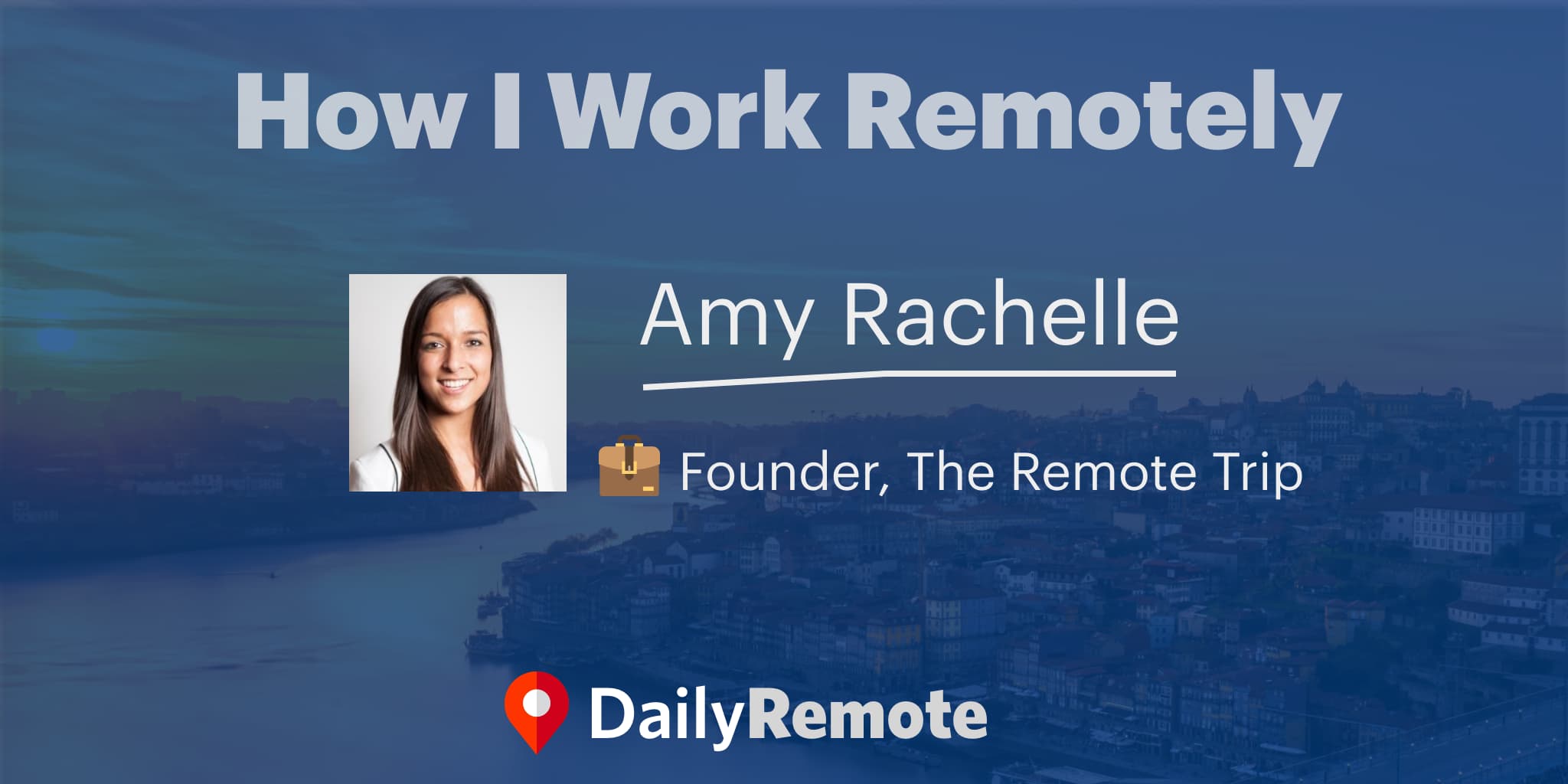 How I Work Remotely:  Amy Rachelle