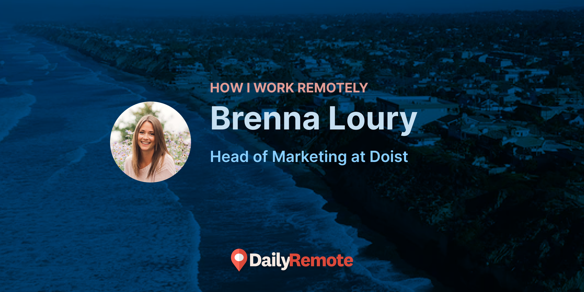 How I Work Remotely: Brenna Loury