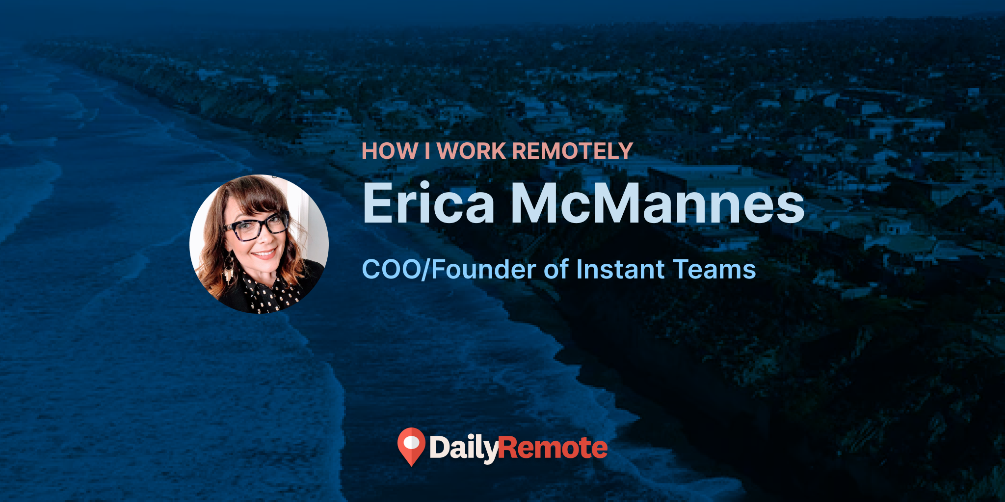 How I Work Remotely: Erica McMannes