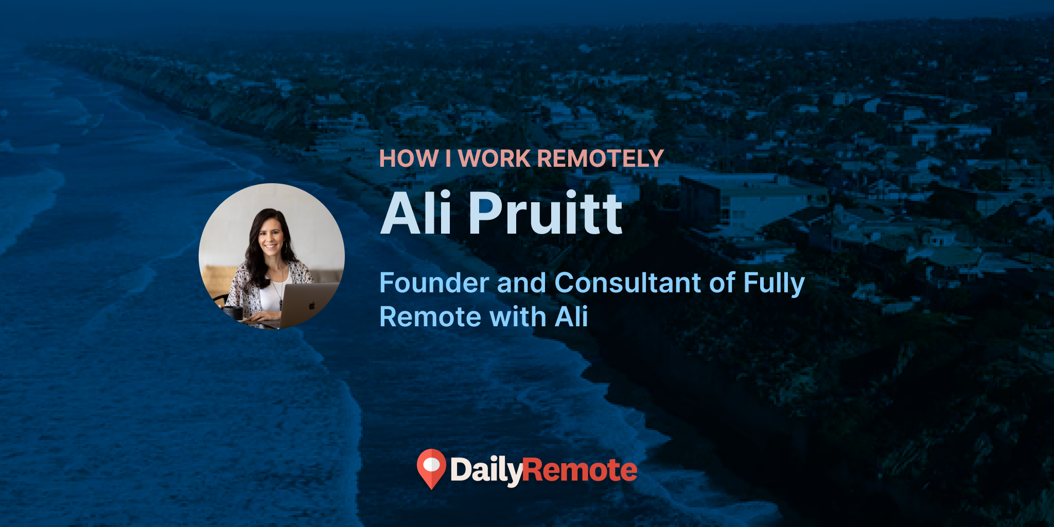 How I Work Remotely: Ali Pruitt