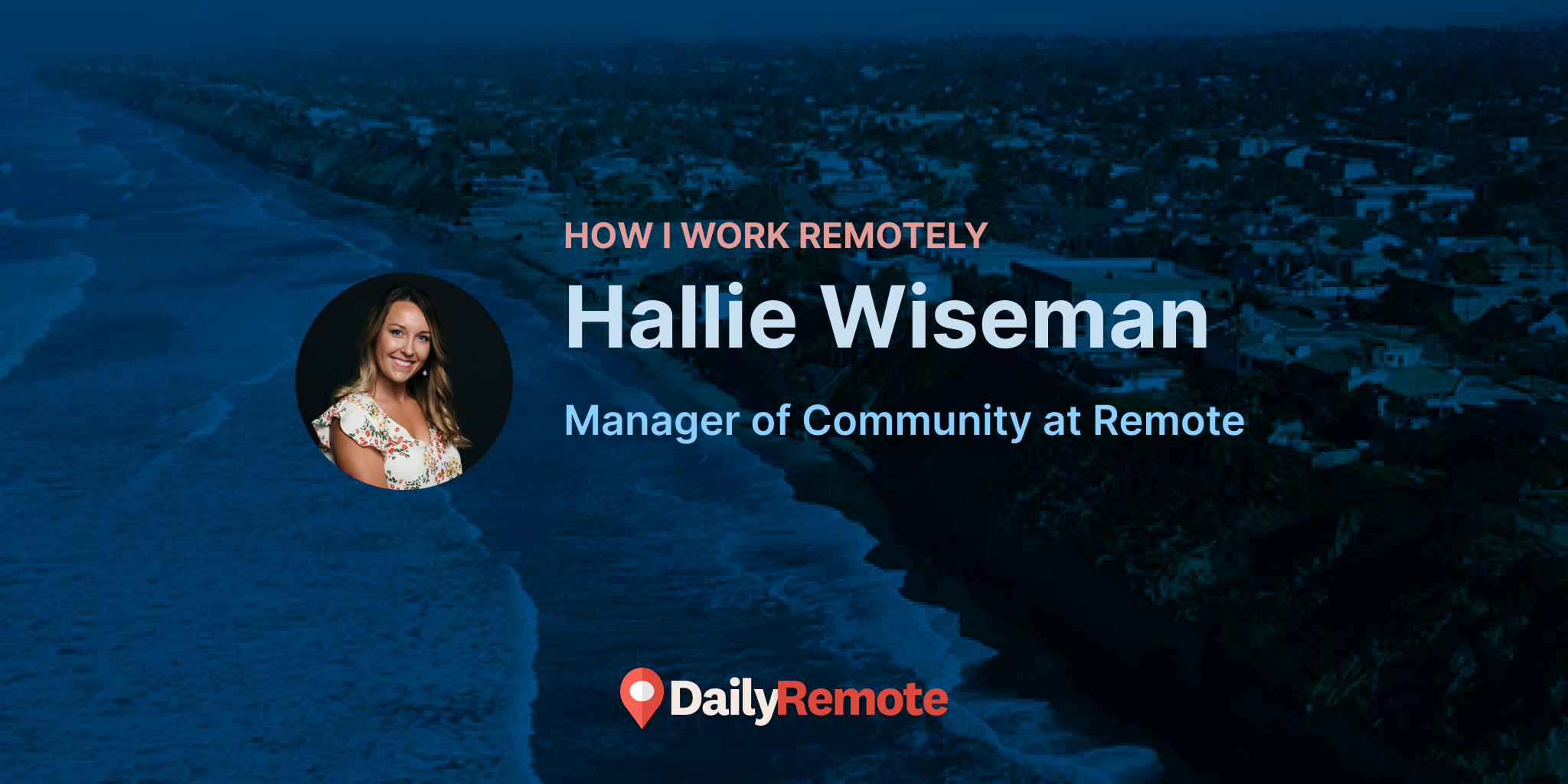 How I Work Remotely: Hallie Wiseman