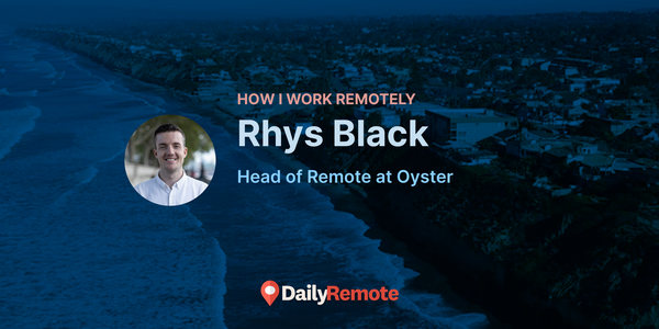 How I Work Remotely: Rhys Black