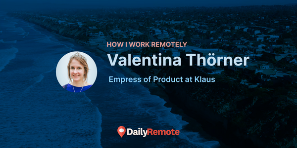 How I Work Remotely: Valentina Thörner