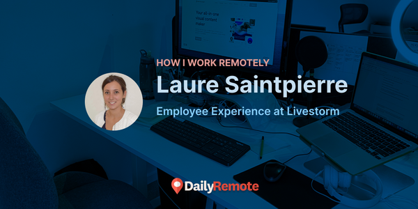 How I Work Remotely: Laure Saintpierre