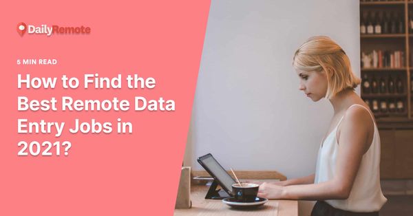 How to Find the Best Remote Data Entry Jobs