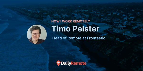 How I Work Remotely: Timo Pelster
