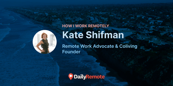 How I Work Remotely: Kate Shifman